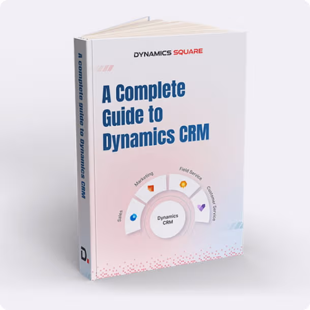 A Complete Guide to Dynamics CRM